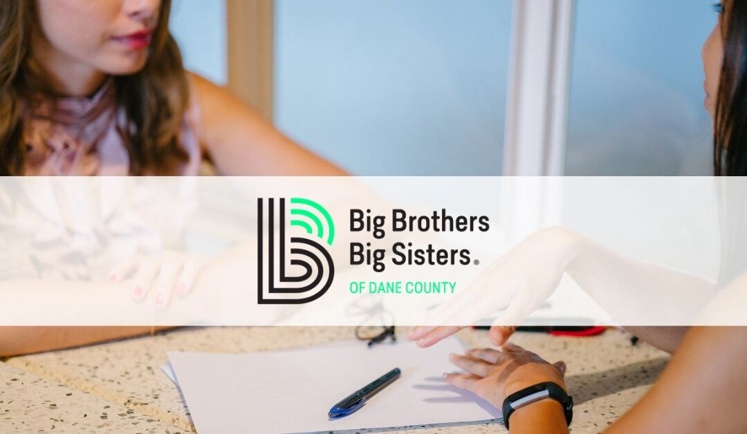 Big Brothers Big Sisters of Dane County – Seeking Mentors
