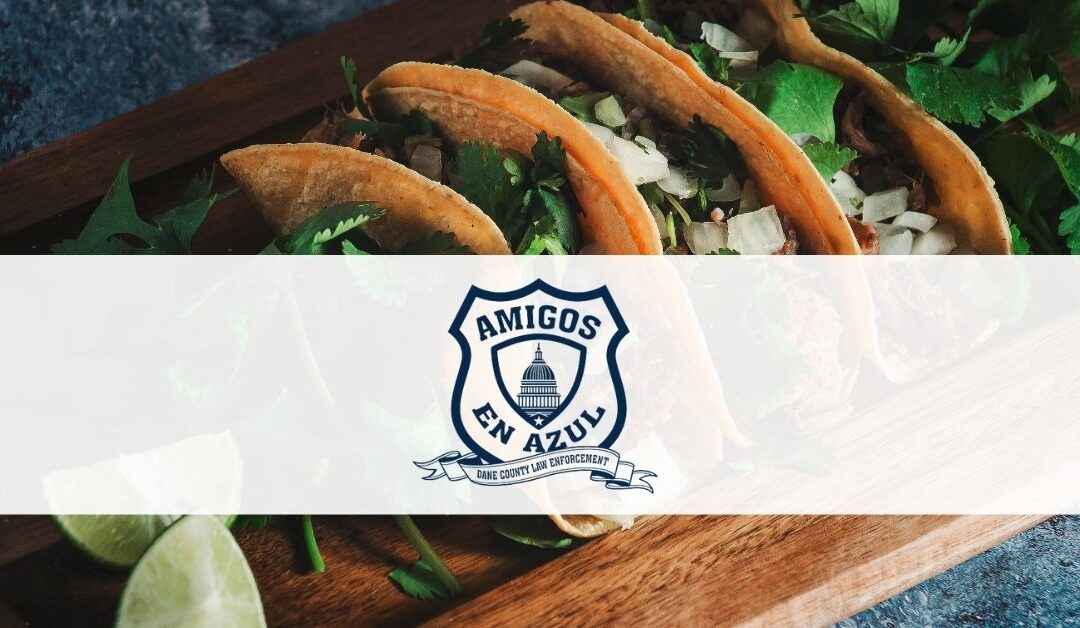 Amigos en Azul (Friends in Blue) – City of Monona Police Dept on June 15