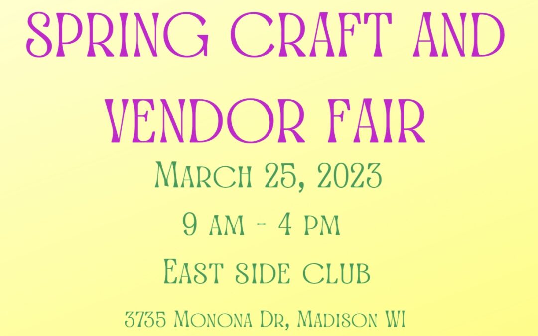 Spring Craft and Vendor Fair – March 25th